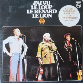 Couverture du produit · J'ai Vu Le Loup Le Renard Le Lion