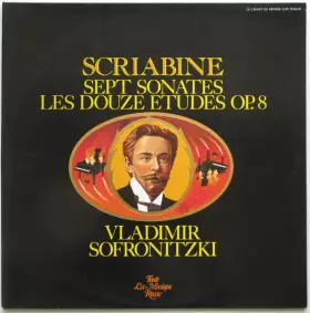 Couverture du produit · Sept Sonates / Les Douze Études Op. 8