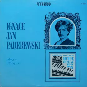 Couverture du produit · Ignace Jan Paderewski Plays Chopin