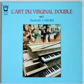 Couverture du produit · L'Art Du Virginal Double - Vol. 1