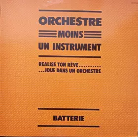 Couverture du produit · Orchestre Moins Un Instrument: Batterie