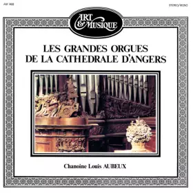 Couverture du produit · Les Grandes Orgues De La Cathedrale D'Angers