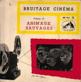 Couverture du produit · Bruitage Cinéma Volume 14: Animaux Sauvages