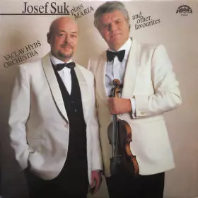 Couverture du produit · Josef Suk Plays Maria And Other Favourites