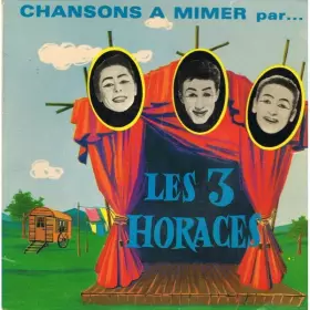Couverture du produit · Chansons À Mimer Par Les 3 Horaces