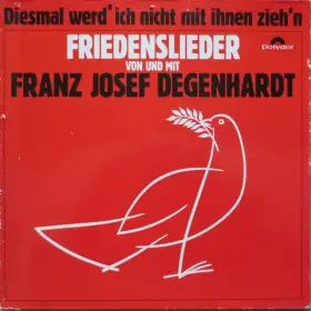 Couverture du produit · Diesmal Werd' Ich Nicht Mit Ihnen Zieh'n - Friedenslieder