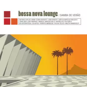 Couverture du produit · Bossa Nova Lounge / Samba De Verão