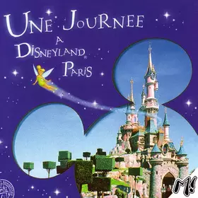 Couverture du produit · Une Journee A Disneyland Paris