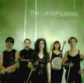 Couverture du produit · The London Lasses And Pete Quinn