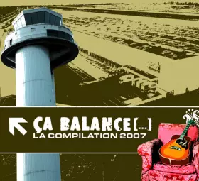 Couverture du produit · Ça Balance [...] - La Compilation 2007