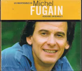 Couverture du produit · Les Indispensables De Michel Fugain (Versions Originales)