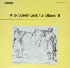 Couverture du produit · Alte Spielmusik Für Bläser II