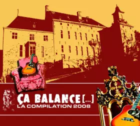 Couverture du produit · Ça Balance [...] - La Compilation 2008
