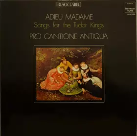 Couverture du produit · Adieu Madame - Songs For The Tudor Kings