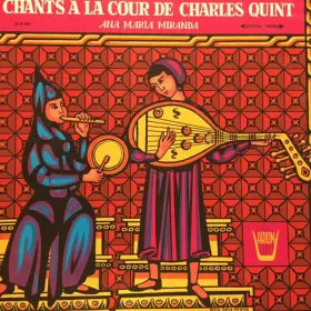 Couverture du produit · Chants A La Cour De Charles Quint