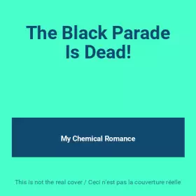 Couverture du produit · The Black Parade Is Dead!