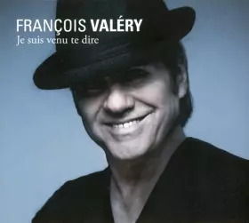 Couverture du produit · Je Suis Venu Te Dire