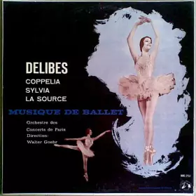 Couverture du produit · Musique De Ballet: Coppelia / Sylvia / La Source