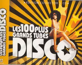 Couverture du produit · Les 100 Plus Grands Tubes Disco