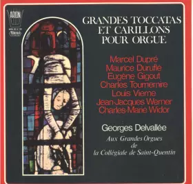 Couverture du produit · Grandes Toccatas Et Carillons Pour Orgue