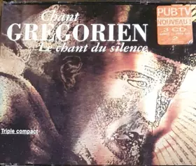 Couverture du produit · Chant Grégorien Le Chant Du Silence