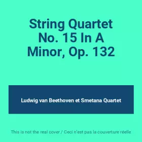 Couverture du produit · String Quartet No. 15 In A Minor, Op. 132
