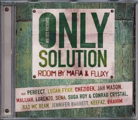Couverture du produit · Irie Ites Presents Only Solution Riddim (By Mafia & Fluxy)