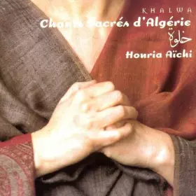 Couverture du produit · Khalwa - Chants Sacrés D'algerie