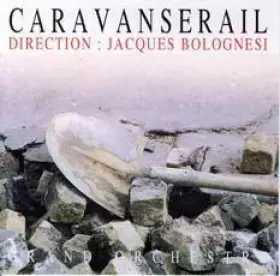 Couverture du produit · Caravanserail - Grand Orchestre