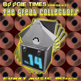 Couverture du produit · Boogie Times Presents The Great Collectors Vol. 14