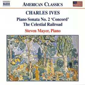 Couverture du produit · Piano Sonata No. 2 'Concord' / The Celestial Railroad