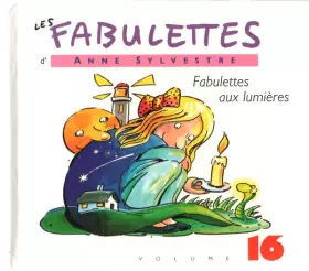 Couverture du produit · Les Fabulettes Volume 16: Fabulettes Aux Lumières