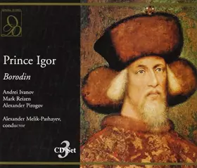 Couverture du produit · Borodin : Prince Igor. Ivanov, Reizen, Melik-Pashayev.