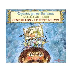 Couverture du produit · Cendrillon - Le Petit poucet : Opéras pour enfants