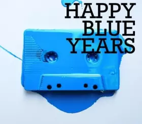 Couverture du produit · Happy Blue Years [Import]
