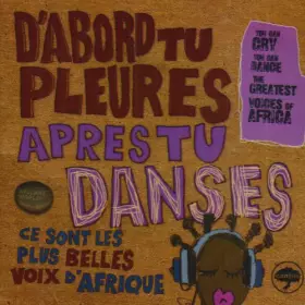 Couverture du produit · d'abord Tu Pleures.Après Tu Danses