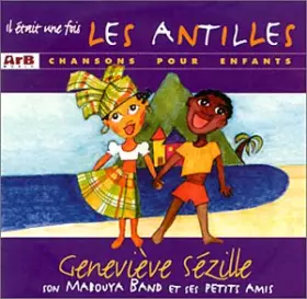 Couverture du produit · Il était une fois les Antilles - Chansons pour enfants