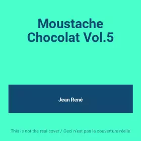 Couverture du produit · Moustache Chocolat Vol.5