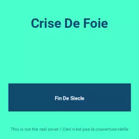 Couverture du produit · Crise De Foie