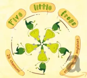 Couverture du produit · Five Littles Frogs: Chansons Et Comptines Anglaises