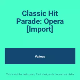 Couverture du produit · Classic Hit Parade: Opera [Import]