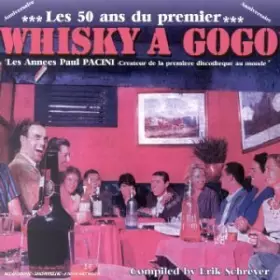 Couverture du produit · ... 50 ans du premier whisky à gogo