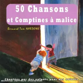 Couverture du produit · 50 Chansons Et Comptines A Malice