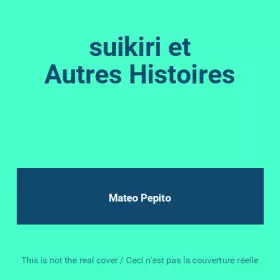 Couverture du produit · suikiri et Autres Histoires