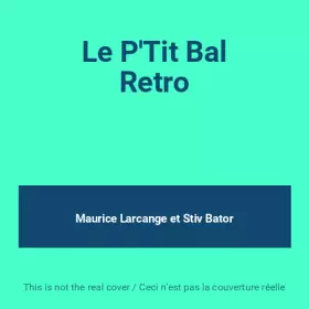 Couverture du produit · Le P'Tit Bal Retro