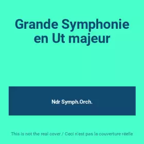 Couverture du produit · Grande Symphonie en Ut majeur