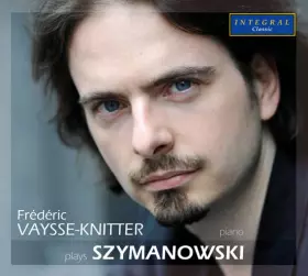 Couverture du produit · Frédéric Vaysse-Knitter Plays Szymanowski