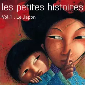 Couverture du produit · Les Petites Histoires : Le Japon-Vol.1