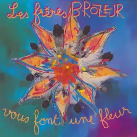 Couverture du produit · Les Frères Brozeur Vous Font Une Fleur