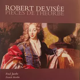 Couverture du produit · Robert De Visée. Pièces De Theorbe
